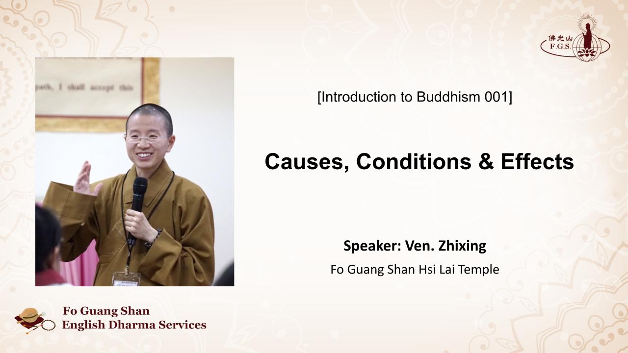 Introduction to Buddhism 001: Causes, Conditions, and Effects