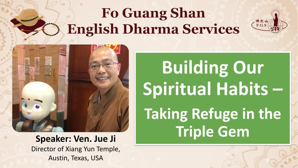 Buddhism & Daily Life: Building Our Spiritual Habits—Taking Refuge in the Triple Gem