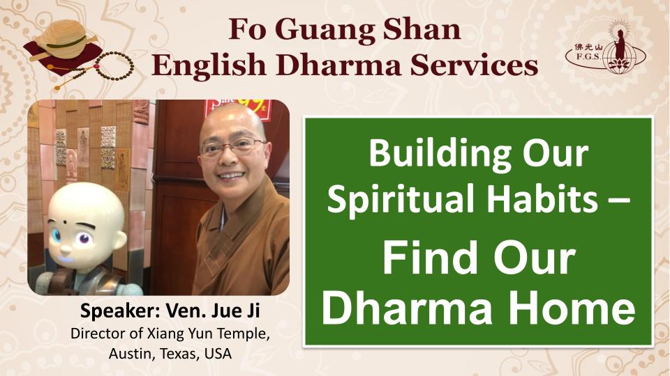 Buddhism & Daily Life: Building Our Spiritual Habits—Find Our Dharma Home