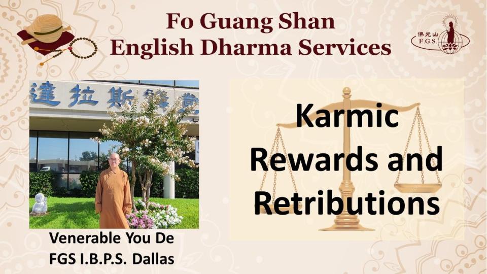 Karmic Rewards and Retributions